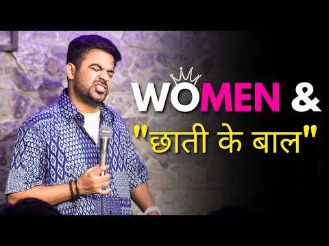 Women & Chest Hair - Stand Up Comedy by Pravit Arora