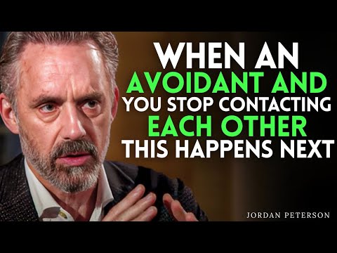 WHEN AN AVOIDANT AND YOU STOP CONTACTING EACH OTHER... THIS HAPPENS NEXT | Jordan Peterson