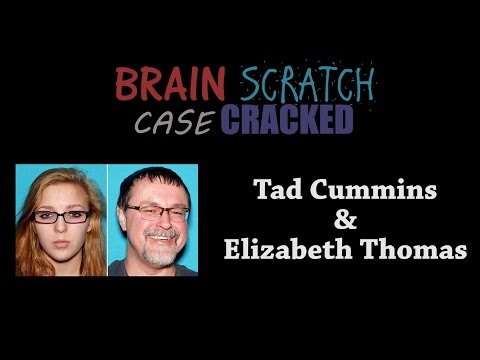 Case Cracked: Tad Cummins & Elizabeth Thomas