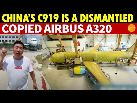 Shocking! France’s Intelligence Reveals: China’s C919 Is a Dismantled, Copied Airbus A320