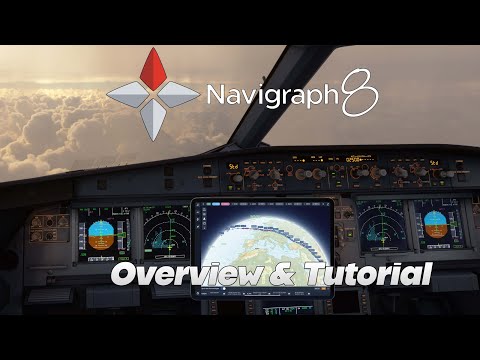 Navigraph Charts 8 | Overview and Tutorial