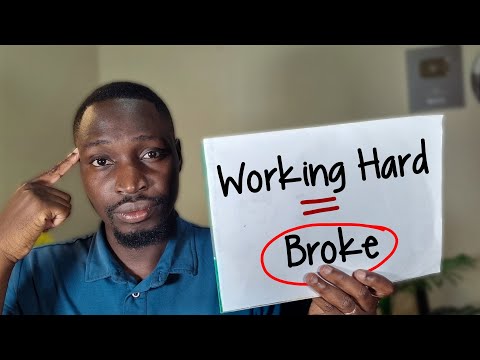 Working Hard Will Keep You Broke... (Here's Why)