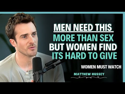 A Woman's Hidden Power That Men Desire More Than Sex | Matthew Hussey  Relationship Advice