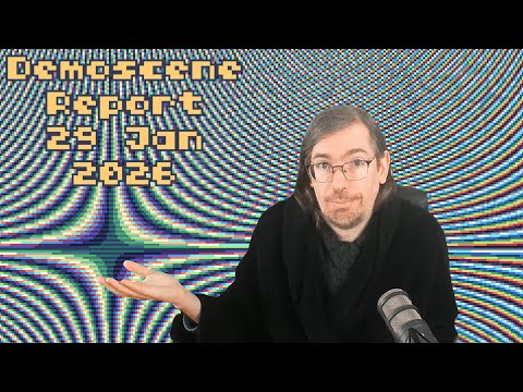 Demoscene Report 29 January 2026
