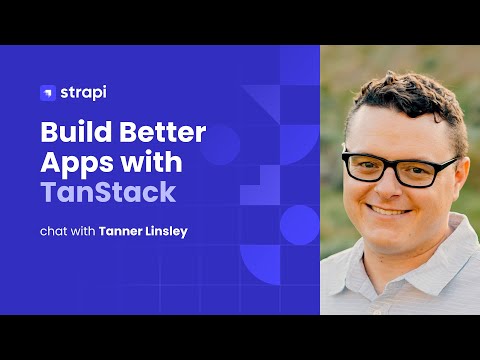 Building Better Apps with TanStack Start and Tanner Linsley