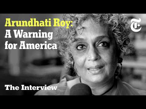 Arundhati Roy: How to Survive Authoritarianism | The Interview