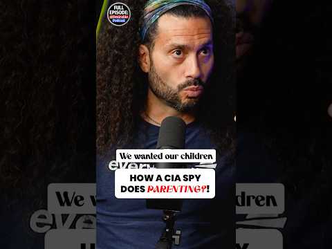 How A CIA Spy Does Parenting #parentingstyle #loveandrelationships #cia