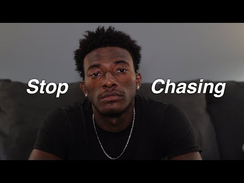 You're Chasing A Feeling, Not A Person.