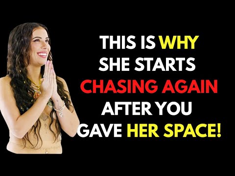 7 Reasons Why She Comes Back After You Give Her Distance.