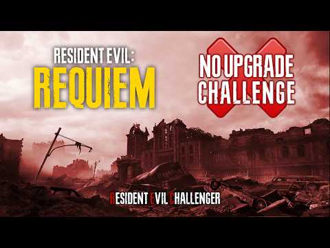 RESIDENT EVIL 9: REQUIEM - NO UPGRADE CHALLENGE | RE9 | RESIDENT EVIL CHALLENGER | PART 1 | 🔴 LIVE