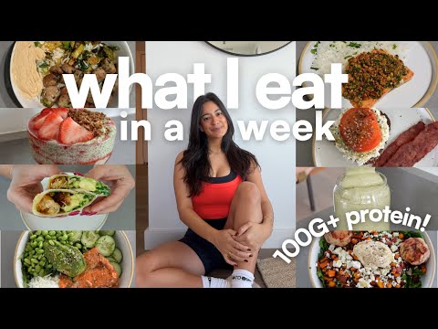 110G+ PROTEIN WHAT I EAT IN A WEEK | balanced & healthy recipes to keep you energized and fueled