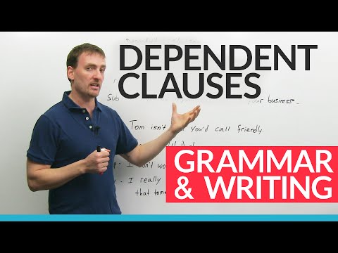 Advanced English Grammar: Dependent Clauses