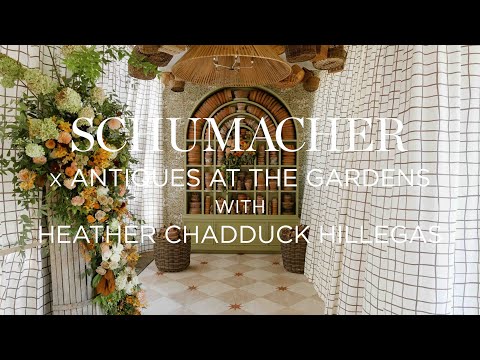 Antiques at the Gardens with Heather Chadduck Hillegas
