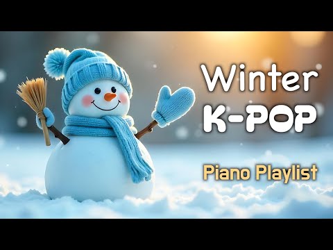 ☃️ 🎹 Winter K-POP Piano Playlist – (5 Hours) | Relaxing Background Music