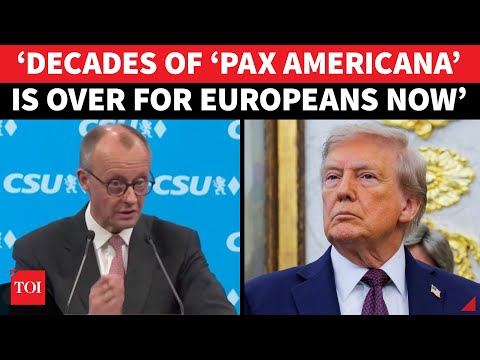 'America Ruthless': German Chancellor Merz Confirms Europe's Divorce With U.S In Shock Announcement?