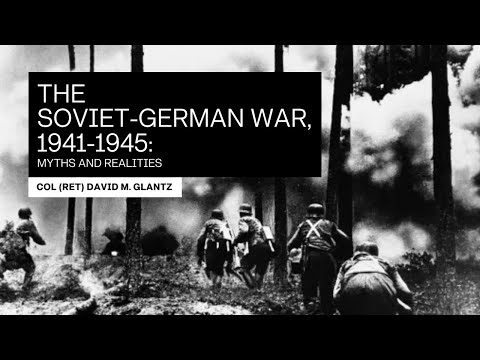 The Soviet-German War, 1941-1945: Myths and Realities