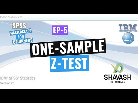 SPSS - MasterClass for Beginners: Ep. 5 - How to perform One-Sample Z-Test - ShaVash Tutorials