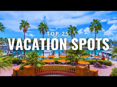 25 Best Vacation Spots To Visit Around The World | Travel Video 2025
