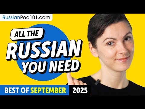 Your Monthly Dose of Russian - Best of September 2025