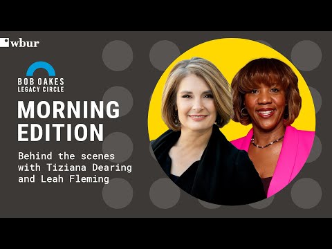 Behind the scenes of WBUR's Morning Edition with Tiziana Dearing and Leah Fleming