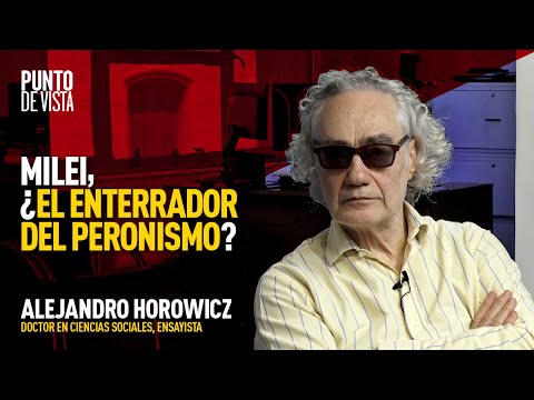Why did Milei win? A defeated Argentina and an impotent Peronism | Alejandro Horowicz