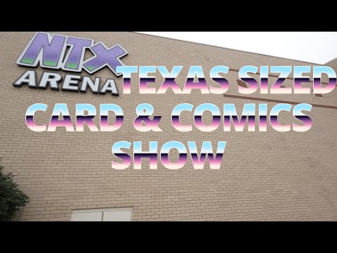NTX CARD AND COMICS SHOW IS HUGE!