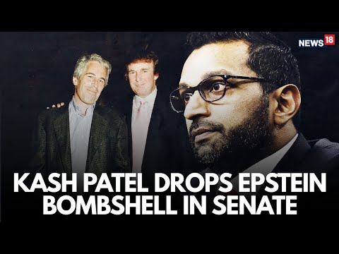 LIVE BREAKING: Kash Patel Reveals Shocking Details in Epstein Document Dump | US News | N18G