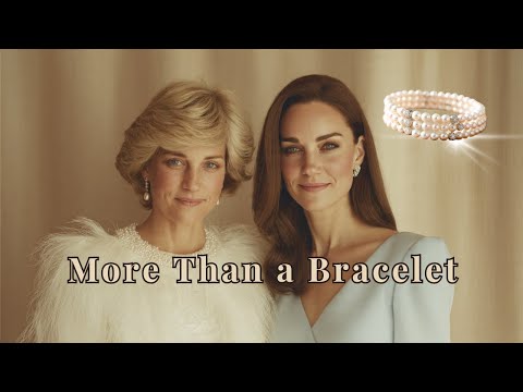 Kate Middleton: Why She Never Lets Go of Diana’s Bracelet