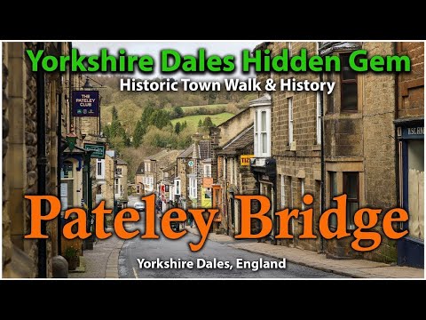Pateley Bridge: Yorkshire's Hidden Gem