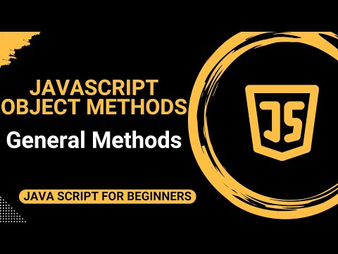 Learn JavaScript Object Methods - PART 1 (General Methods)