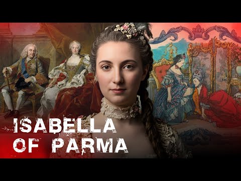 Isabella of Parma | The Habsburg Princess Sisi Loved—And How Forbidden Love Killed Her