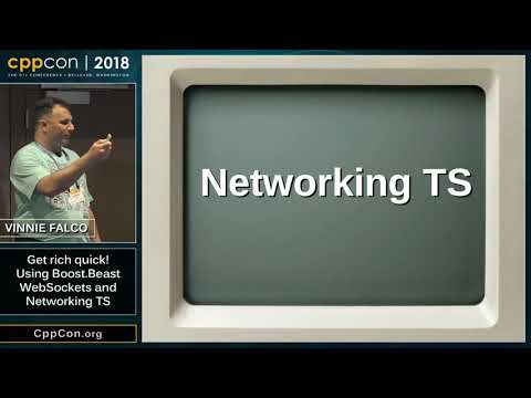 CppCon 2018: Vinnie Falco “Get rich quick! Using Boost.Beast WebSockets and Networking TS”