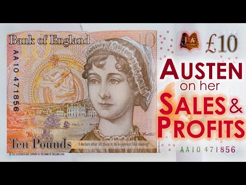 JANE AUSTEN on the Sales, Money, & Profits of her Novels—Publication History of Jane Austen’s Novels