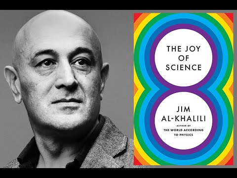 Jim Al-Khalili, "The Joy of Science"