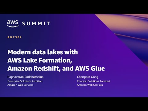 AWS Summit ATL 2022 - Modern data lakes with Lake Formation, Amazon Redshift & AWS Glue (ANT302)