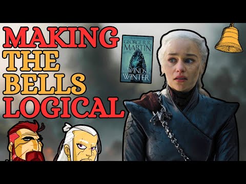 Why “The Bells” Will Make Sense in the Game of Thrones Books