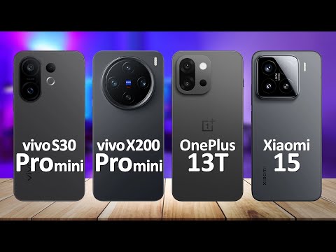 Vivo S30 Pro mini VS Vivo X200 Pro mini VS OnePlus 13T VS Xiaomi 15