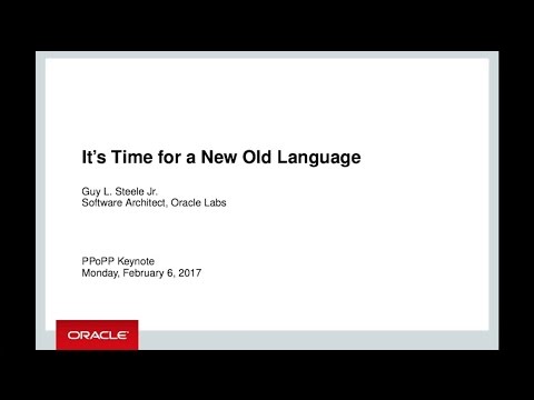 2017 ACM PPoPP Keynote: It's Time for a New Old Language