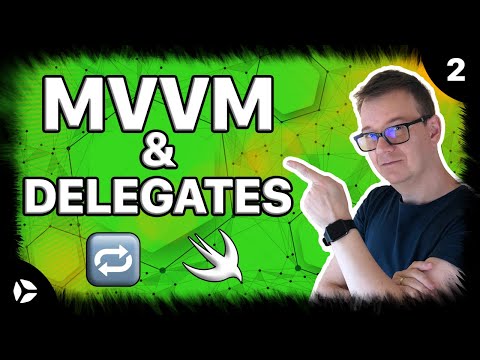 Design Patterns MVVM and Delegates (BEST EXPLANATION)
