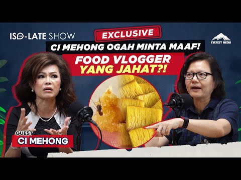CI MEHONG BUKA SUARA! INI FAKTA KONFLIK CI MEHONG VS FOOD VLOGGER - Iso-Late Show #everestmedia