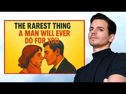 If a Man Does THIS for You, Never Let Him Go