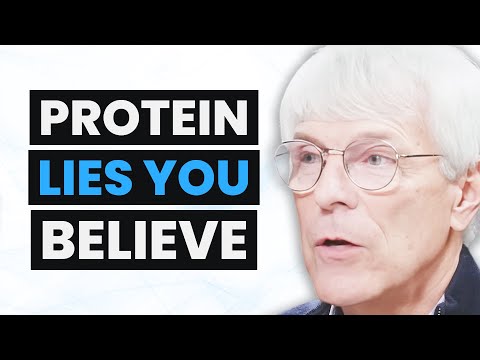 The Protein Expert: EVERYTHING You’ve Been Taught About Protein IS WRONG! | Dr. Don Layman