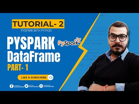 Tutorial 2-Pyspark With Python-Pyspark DataFrames- Part 1