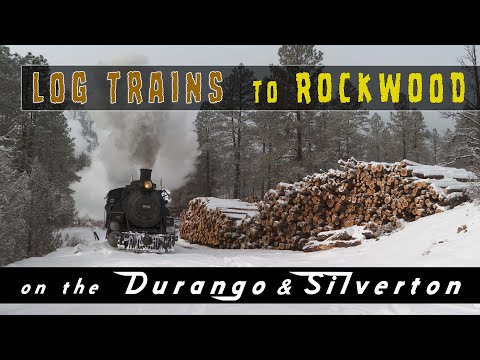 Log Trains to Rockwood [on the Durango and Silverton]