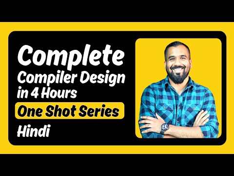 Complete CD Compiler Design in One Shot (4 Hours) in Hindi