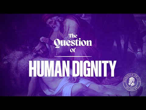 The Question of Human Dignity | Robert George