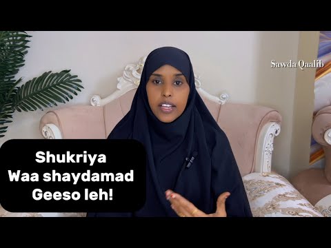SHUKRIYA WAA SHAYDAMAD GEESA LEH!!@sawdamqaalib 