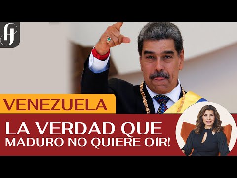 LA VERDAD QUE MADURO NO QUIERE OIR!