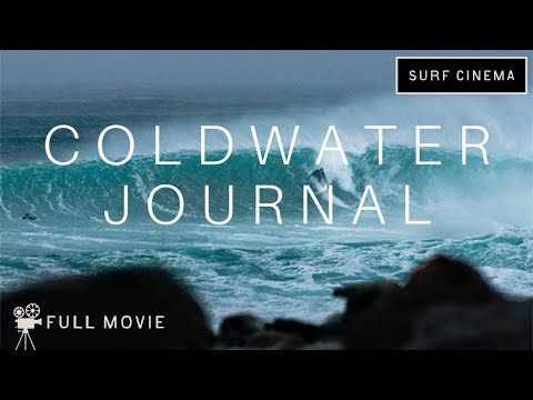 "Coldwater Journal: In Search of the Perfect Wave" FULL MOVIE | Presented by SURF CINEMA