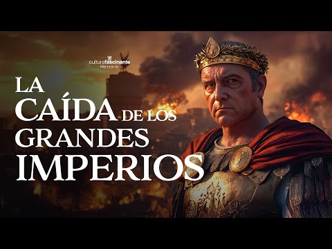 ¿Por Qué CAYERON los GRANDES IMPERIOS? 👑